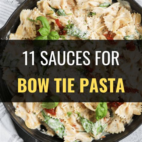 What Sauce Goes With Bow Tie Pasta 11 Best Sauces Happy Muncher