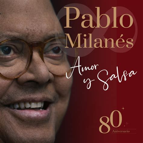 Amor Y Salsa 80 Aniversario by Pablo Milanés Alejandro Sanz Juanes