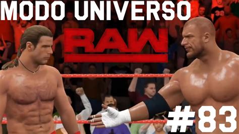 Wwe 2k17 Modo Universo Episodio 83 ¿vencera La Amistad Youtube