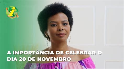 QUERÊNCIA A importância de celebrar o dia 20 de novembro YouTube