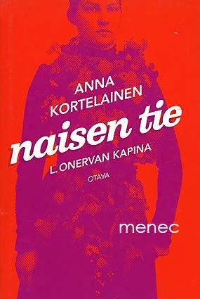 Antikvaarinen Kirjakauppa Menec Kortelainen Anna Naisen Tie