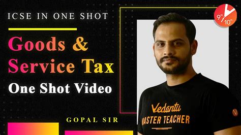 Goods And Services Tax Gst In One Shot Icse Class 10 Maths Chapter 1 Selina Concise