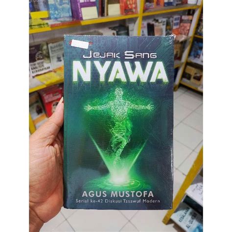 Jual Buku Jejak Sang Nyawa Penulis Agus Mustofa Penerbit Padma