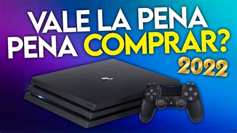 Vale La Pena Comprar Una Ps En Youtube