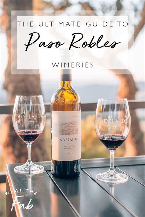 The Best Paso Robles Wineries A Complete Guide To Paso 2023 Paso