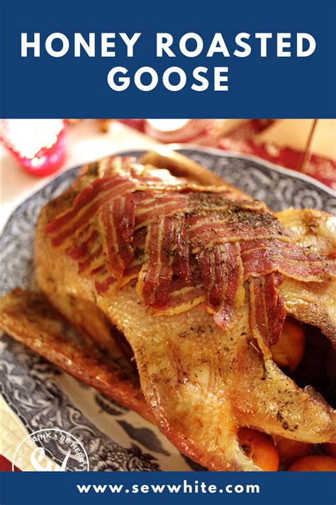 How To Cook Goose Easy Christmas Roast Goose Sew White