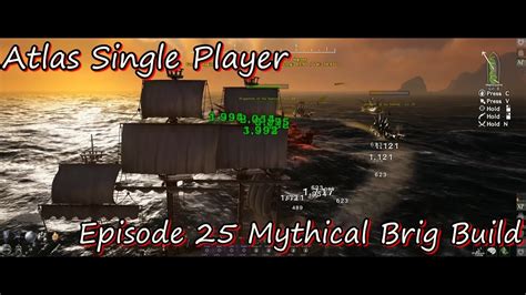 Atlas Single Player Episode Mythical Brig Build Youtube