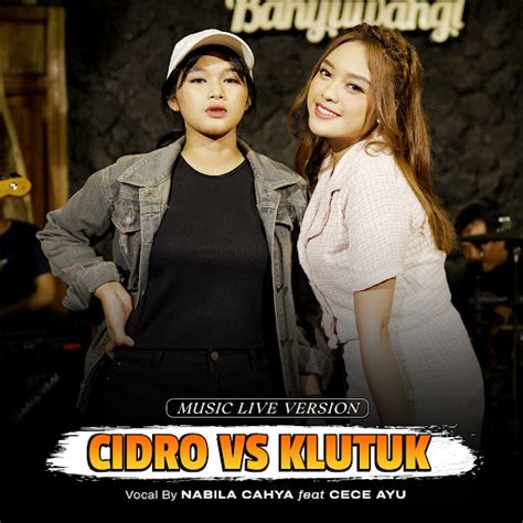 Cidro Vs Klutuk Feat Cece Ayu Live Youtube Music