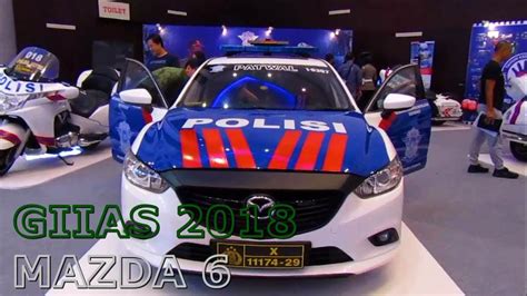 Review Mazda 6 Mobil Patwal Polisi Police Car 2018 Giias Surabaya