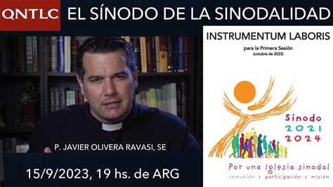 El SÍnodo De La Sinodalidad Padre Javier Olivera Ravasi Youtube