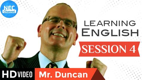 Learn English With Mr Duncan Session 04 Youtube