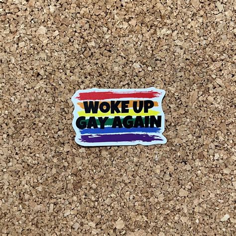 Woke Up Gay Again Sticker Gay LGBT Pride Month Sticker Etsy