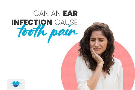 Can An Ear Infection Cause Tooth Pain