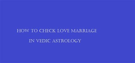 Love Marriage in Astrology-Prediction and Calculator - Astrologylover