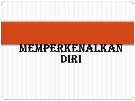 Detail Contoh Ppt Perkenalan Diri Koleksi Nomer 29