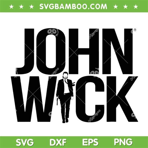 John Wick Logo Svg Png John Wick Movie Chapter 4 Svg Movie 2023 Dxf