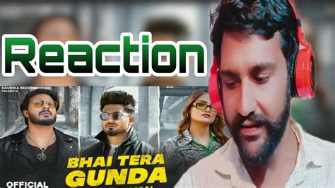 Bhai Tera Gunda Reaction Narendra Bhagana Aman Jaji New Haryanvi Songs 2023 Youtube