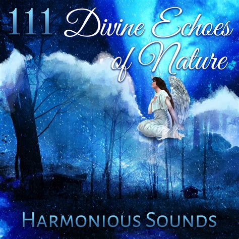 ‎apple Music 上nature Collection的专辑《111 Divine Echoes Of Nature