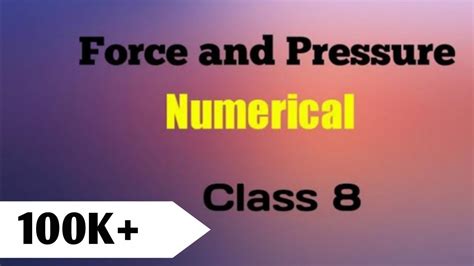 Force And Pressure Numerical Problems Class 8 The Numerical YouTube