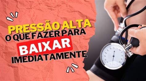 PRESSÃO ALTA O que fazer para Baixar IMEDIATAMENTE YouTube