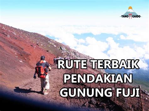 Rute Terbaik Pendakian Gunung Fuji Tanogaido