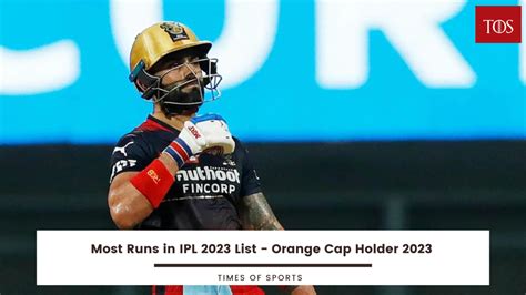 Most Runs In Ipl 2023 List Orange Cap Holder 2023