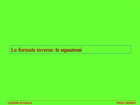 Ppt Lezioni Di Fisica Prof Donati Powerpoint Presentation Free Download Id 4011317