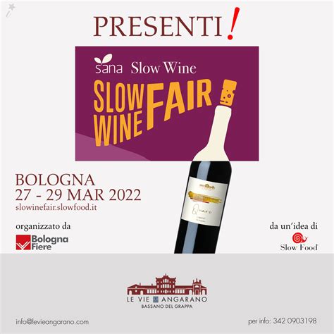 Slow Wine Fair A Bologna Cantina Le Vie Angarano