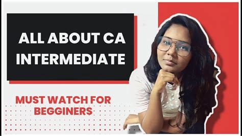 All About Ca Intermidiate For Beginners In Hindi Ca Inter Kya Hota