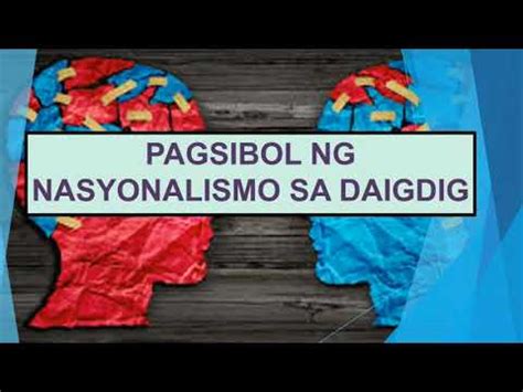 PAGSIBOL NG NASYONALISMO SA DAIGDIG - YouTube