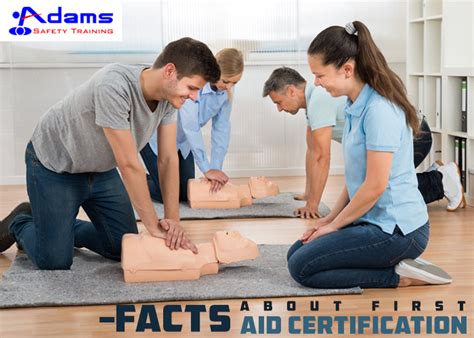 Facts About First Aid Certification Adams Safety Training