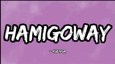 HAMIGOWAY Kuenga Lyric Video Bhutanese Latest Song MV