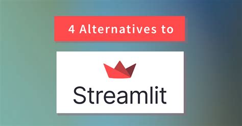 4 Streamlit Alternatives For Building Python Data Apps