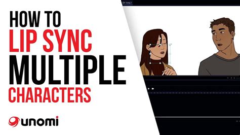 Unomi D Lip Sync Tutorial On Syncing Multiple Characters Youtube