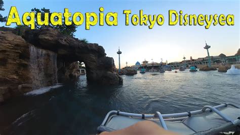 Aquatopia Tokyo Disneysea Youtube