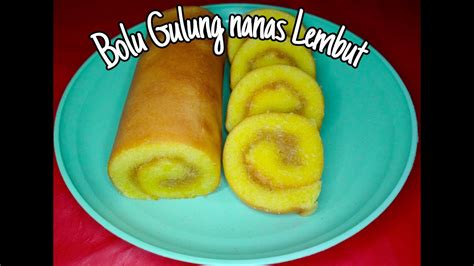 Resep Bolu Gulung Nanas Yang Super Lembut Tanpa Sp Youtube