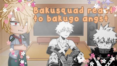 Bakusquad Reacts To Bakugo Angst My Videos Slight Bkdk Read Desc M