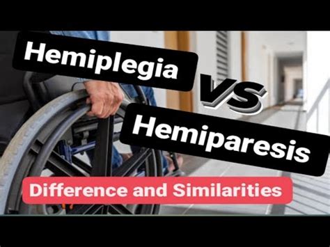 hemiplegia vs hemiparesis : Understanding the Differences ...