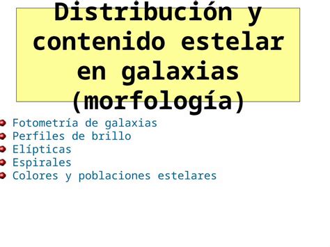 PPT Distribución y contenido estelar en galaxias morfología