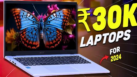 Best Laptops Under 30000 In 2024 3 Epic Picks 2024 Top 3 Best Laptops