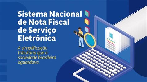 Saiba Como Usar O Emissor De Nota Fiscal De Servi O Eletr Nica Nfs E