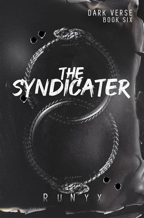 The Syndicater A Dangerous Dark Romance Dark Verse Book 6 Ebook Runyx Amazon Ca Kindle