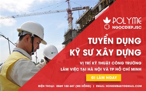 TuyỂn DỤng KỸ SƯ XÂy DỰng VỊ TrÍ KỸ ThuẬt CÔng TrƯỜng