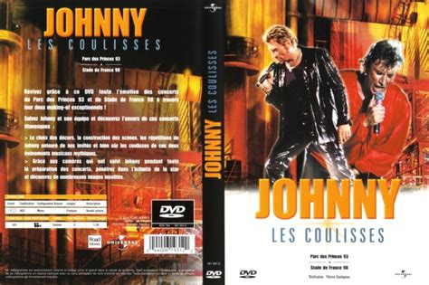 Johnny Hallyday Le Web Les DVD De Johnny Hallyday Les Coulisses Du Parc