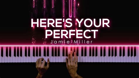 Here S Your Perfect Jamie Miller Piano Cover By Gerard Chua