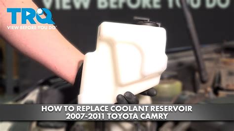 How To Replace Coolant Reservoir 2007 2011 Toyota Camry YouTube