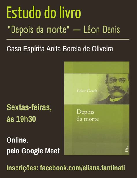 Estudo Do Livro Depois Da Morte De L On Denis Online Internorte