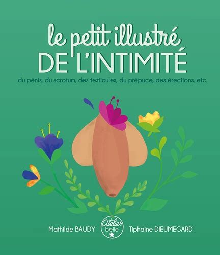 Le Petit Illustr De L Intimit Tome Du De Mathilde Baudy