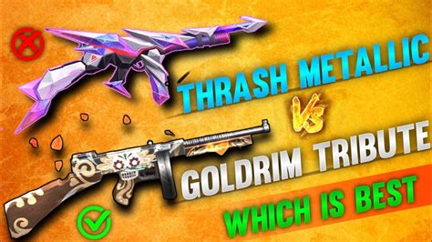 BEST THOMPSON SKIN IN FREE FREE THRASH METALLIC SKIN VS GOLDRIM