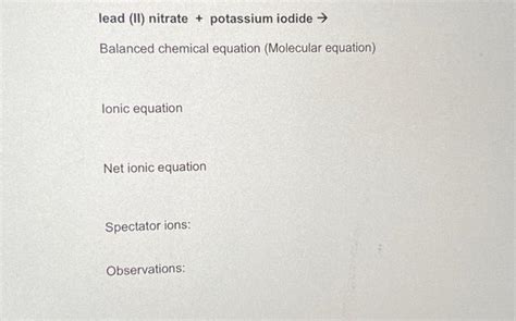 Solved Lead Ii Nitrate Potassium Iodide → Balanced